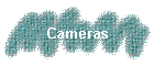 Cameras