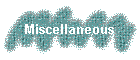 miscellaneous